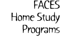 FACES Home Study Programs